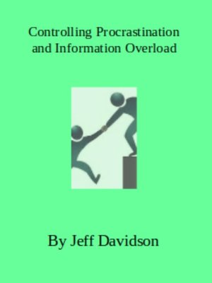cover image of Controlling Procrastination and Information Overload